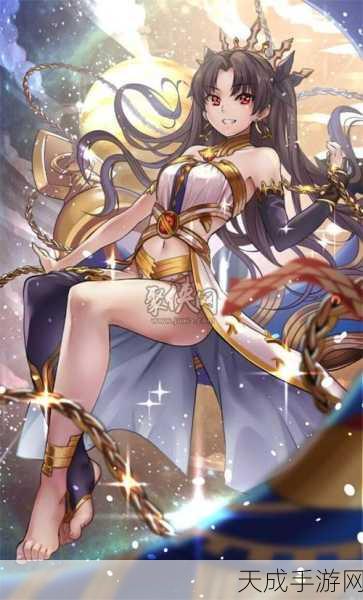 FGO伊什塔尔深度评测，星空女神的战斗魅力全解析