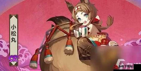阴阳师小松丸获取攻略，碎片收集之外的新途径揭秘