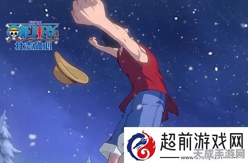 航海王，壮志雄心 路飞藏品获取秘籍大公开