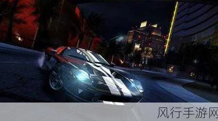 极品飞车10，燃爆赛道，极速赛车手的巅峰对决