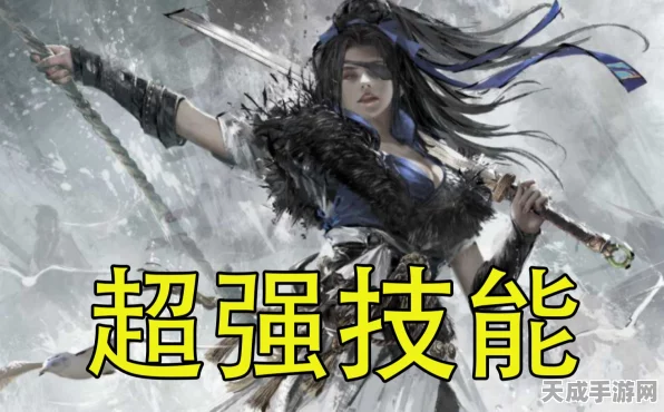 崔三娘技能全解析，永劫无间战场上的水龙卷大师