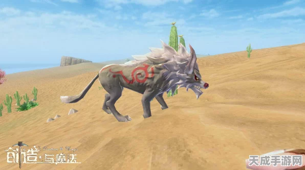 探秘创造与魔法，沙狼王出没坐标全揭秘，狩猎大赛即将开启！